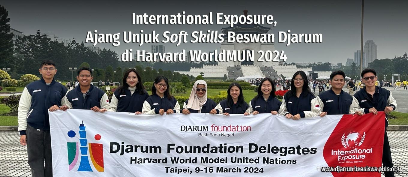 International  Exposure,  Ajang  Unjuk  Soft  Skills  Beswan  Djarum  di Harvard WorldMUN 2024