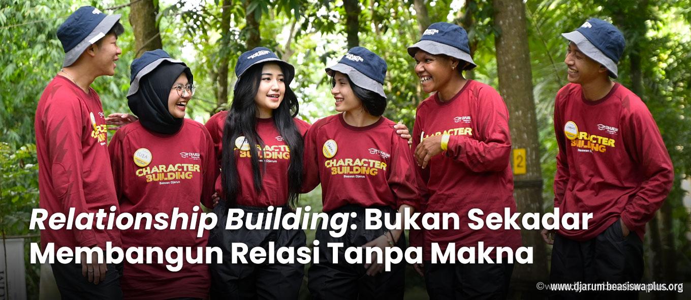 Relationship Building: Bukan Sekadar Membangun Relasi Tanpa Makna